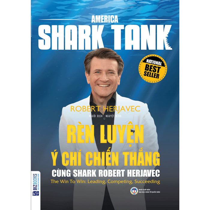 America Shark Tank - Rèn Luyện Ý Chí Chiến Thắng Cùng Shark Robert Herjavec ( Tặng Kèm Bookmark )
