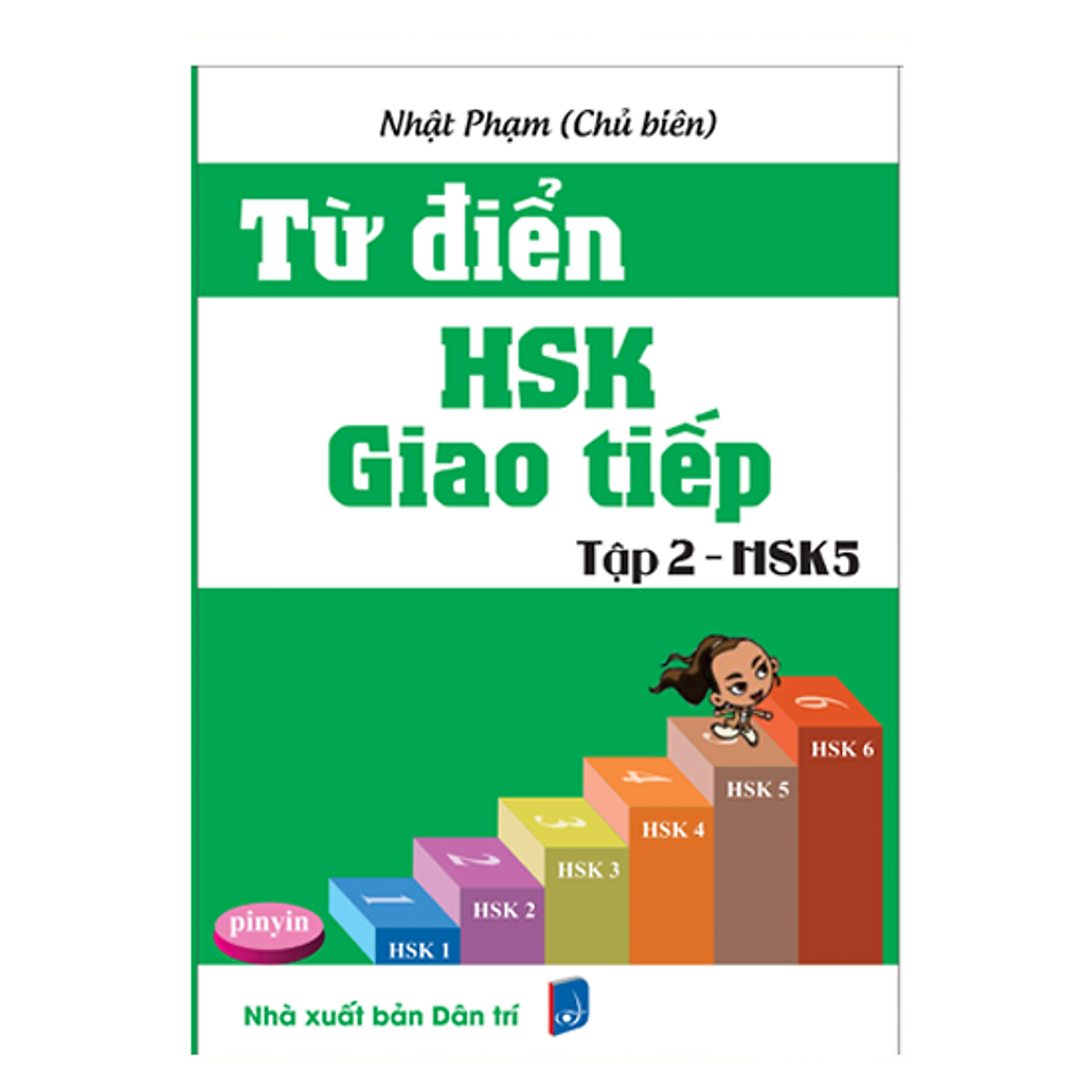 Từ Điển Hsk Giao Tiếp (Tập 2 - Hsk5)
