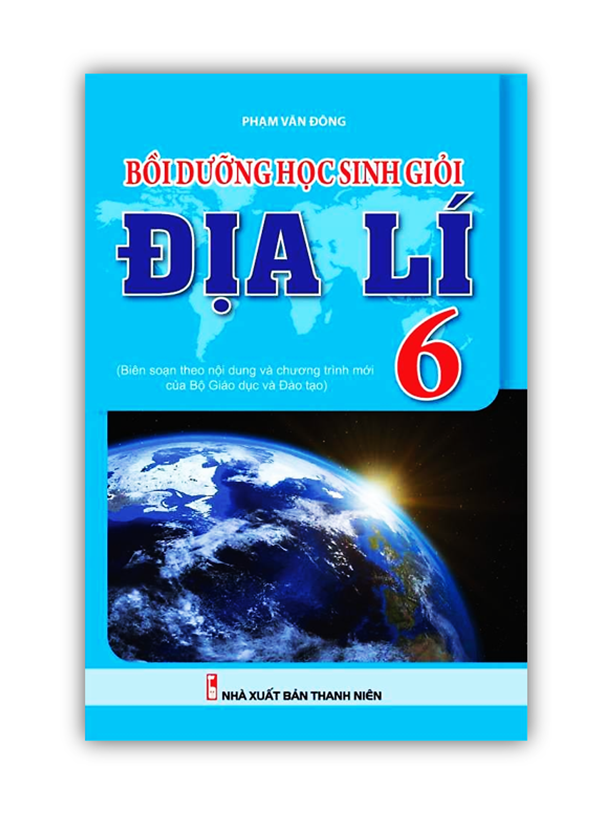 Sách - Bồi Dưỡng Học Sinh Giỏi Địa Lí 6 (Theo Chương Trình Mới Của Bộ Giáo Dục Và Đạo Tạo)
