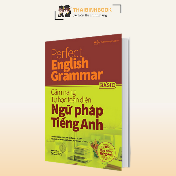 Perfect English Grammar - Cẩm Nang Tự Học Toàn Diện Ngữ Pháp Tiếng Anh - Basic