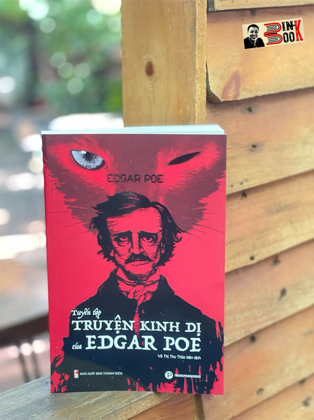 Tuyển Tập Truyện Kinh Dị Của Edgar Poe – Edgar Allan Poe – Dịch Giả Võ Thị Thu Thảo – Trường Phương Books