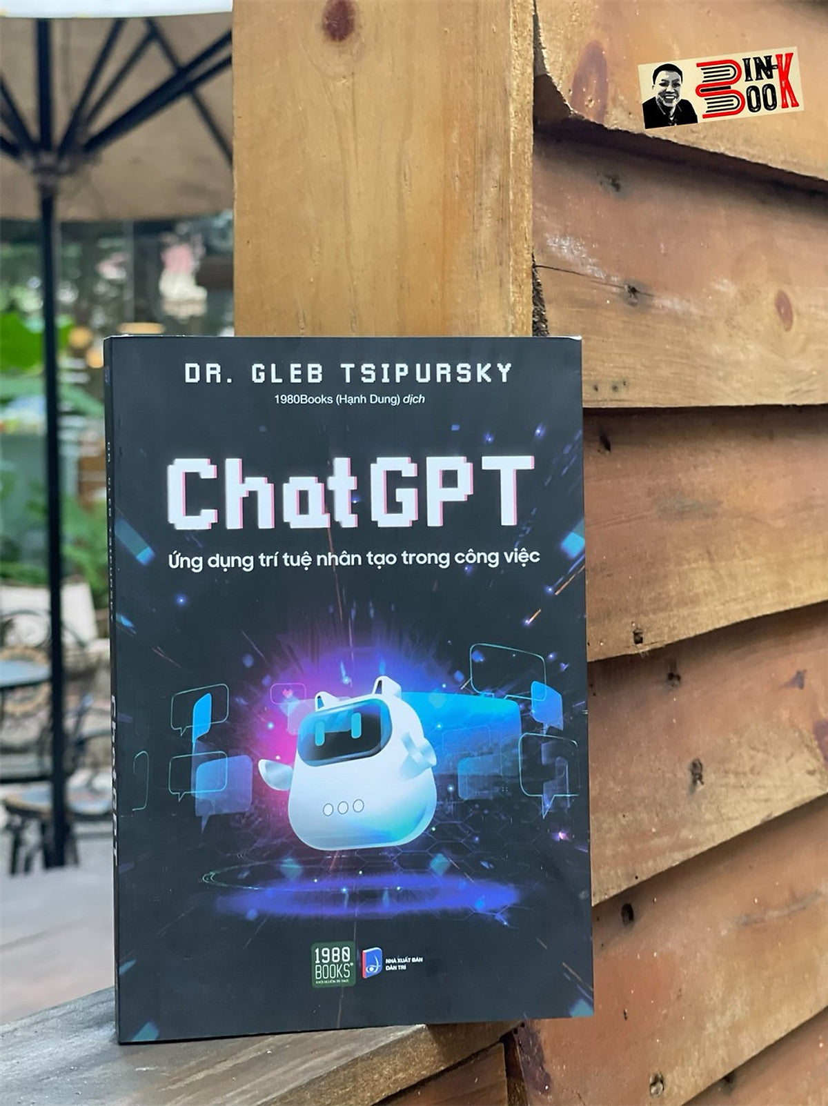 Chat Gpt - Gleb Tsipursky -  Hạnh Dung Dịch - 1980 Books - Nxb Dân Trí