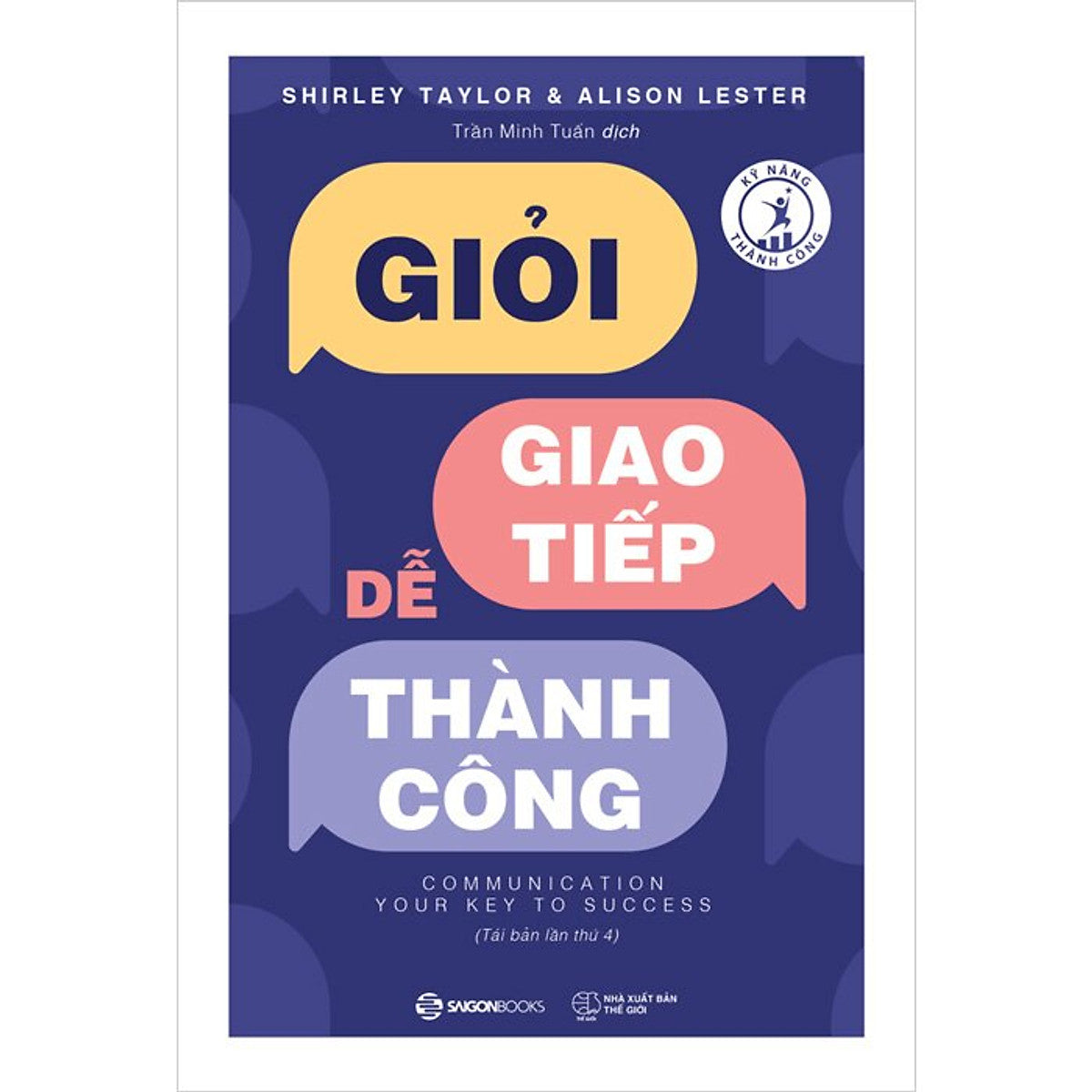 Giỏi Giao Tiếp Dễ Thành Công (Tb 2023)