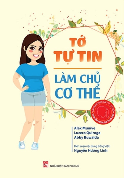 Cẩm Nang Bạn Gái - Thủ Lĩnh Của Sự Thay Đổi - Tớ Tự Tin Làm Chủ Cơ Thể  (Pnu)