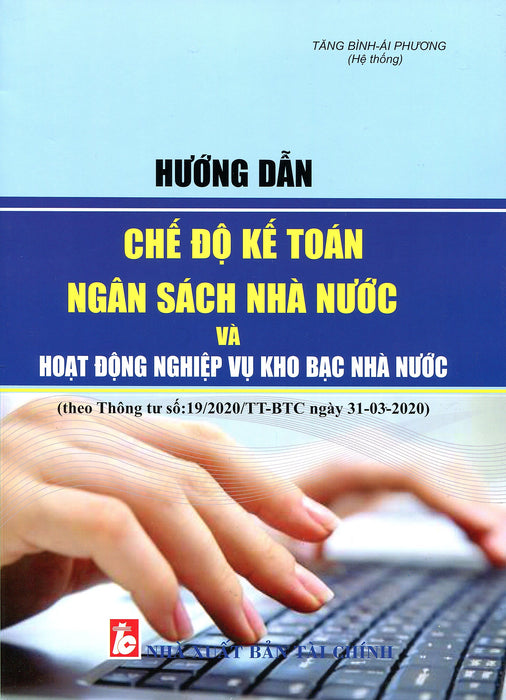 Hướng Dẫn Chế Độ Kế Toán Ngân Sách Nhà Nước Và Hoạt Động Nghiệp Vụ Kho Bạc Nhà Nước