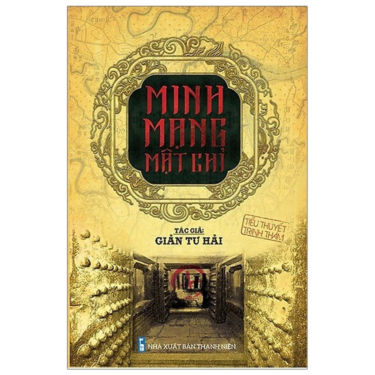 Minh Mạng Mật Chỉ - Tác Giả Giản Tư Hải