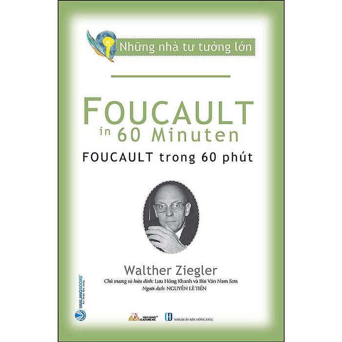 Những Nhà Tư Tưởng Lớn - Foucault Trong 60 Phút