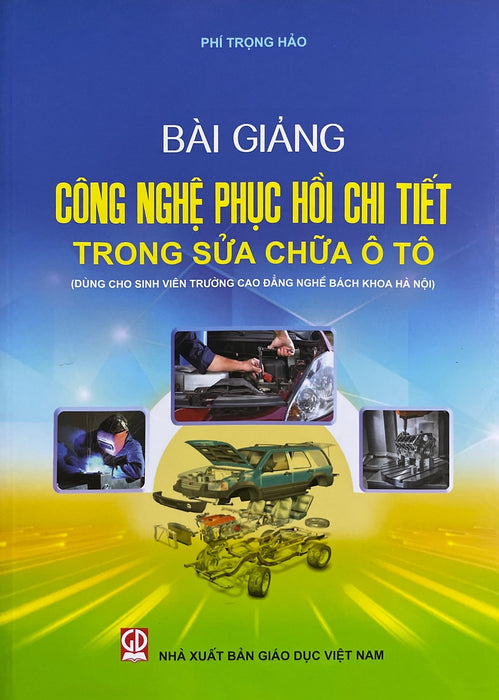 Công Nghệ Phục Hồi Chi Tiết Trong Sửa Chữa O Tổ