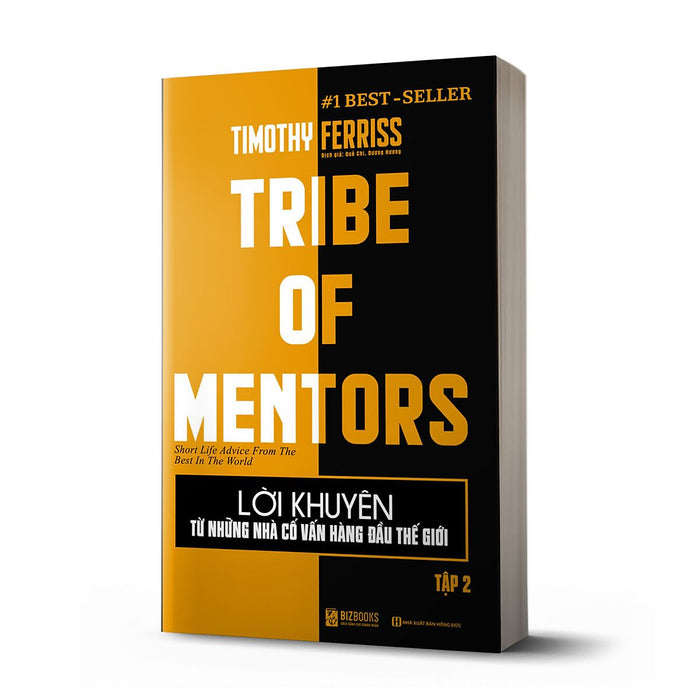 Lời Khuyên Từ Những Nhà Cố Vấn Hàng Đầu Thế Giới – Tribe Of Mentor (Tập 2)_ Sách Hay Mỗi Ngày