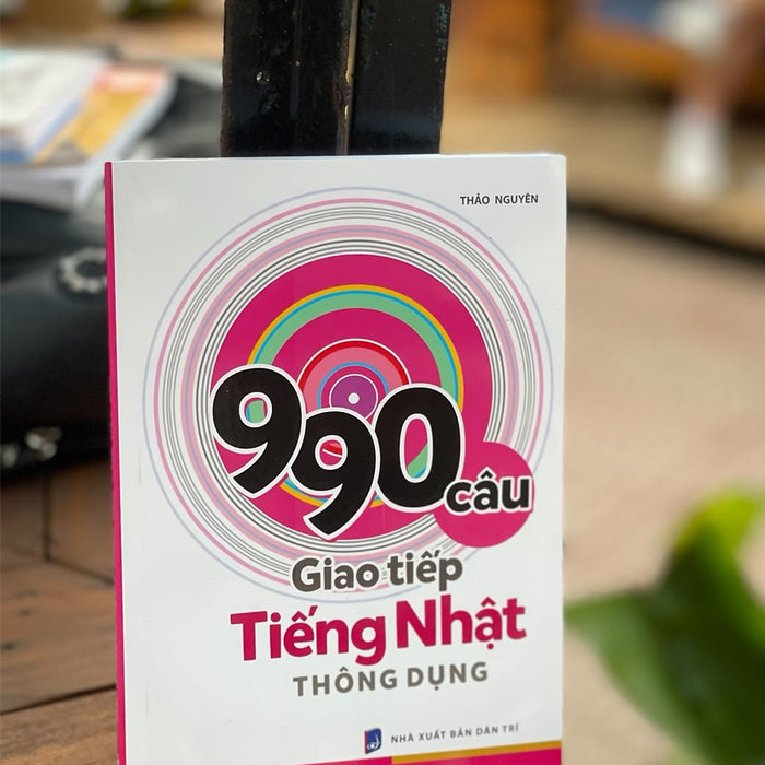 990 Câu Giao Tiếp Tiếng Nhật Thông Dụng – Thảo Nguyên – Tân Việt Books – Nxb Dân Trí (Bìa Mềm)