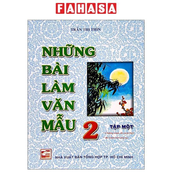 Những Bài Làm Văn Mẫu 2 - Tập 1 (Bộ Chân Trời Sáng Tạo)