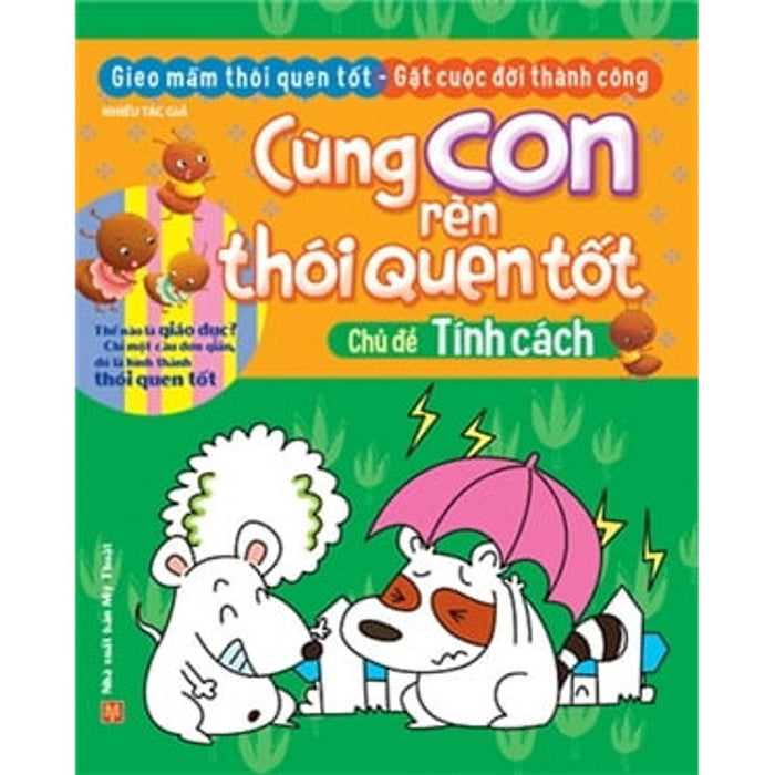 Cùng Con Rèn Thói Quen Tốt - Chủ Đề: Tính Cách (Tái Bản 2018)