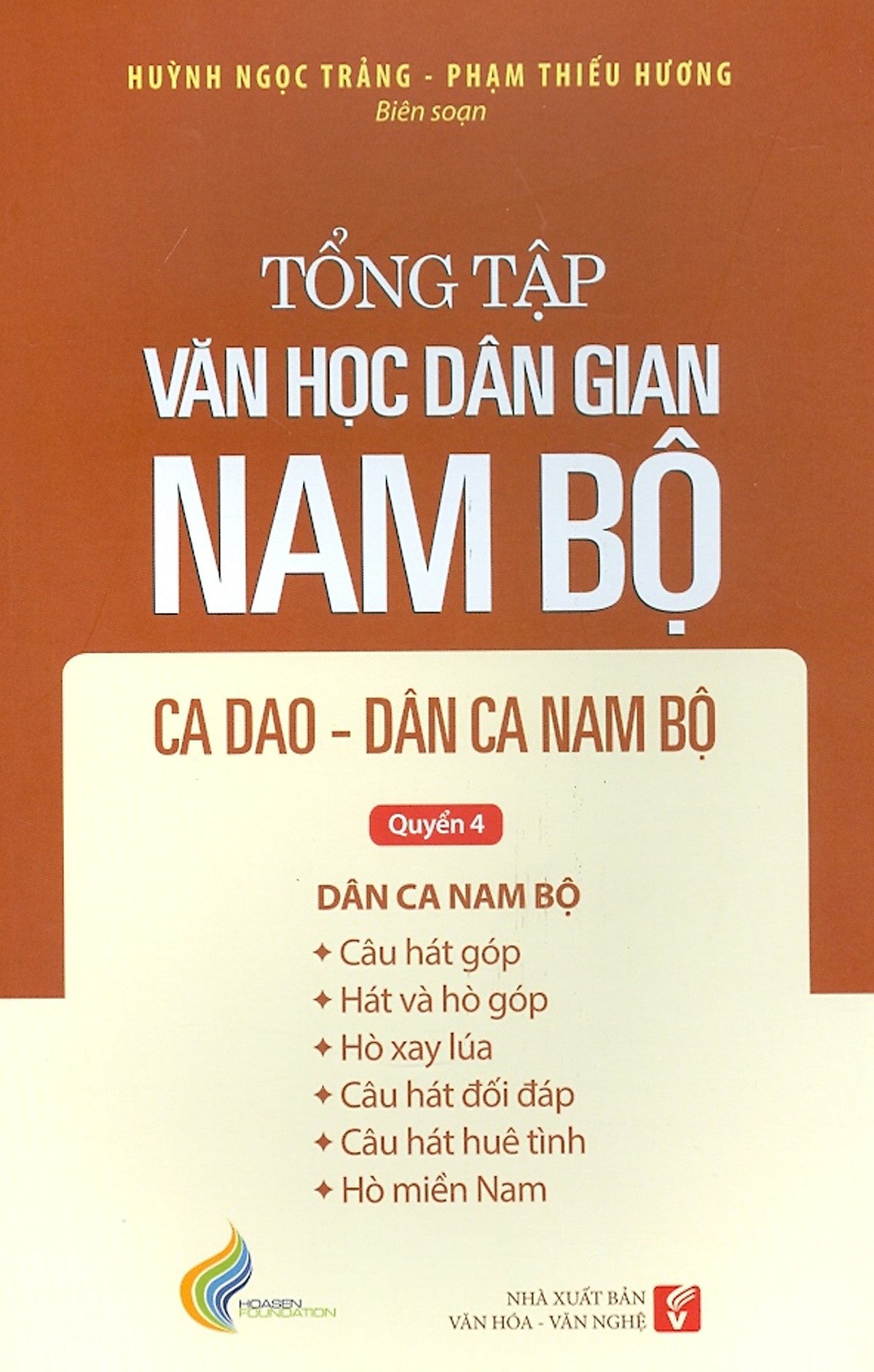 Tổng Tập Văn Học Dân Gian Nam Bộ Ca Dao Dân Ca , Nam Bộ - Quyển 4 -  Tập 2