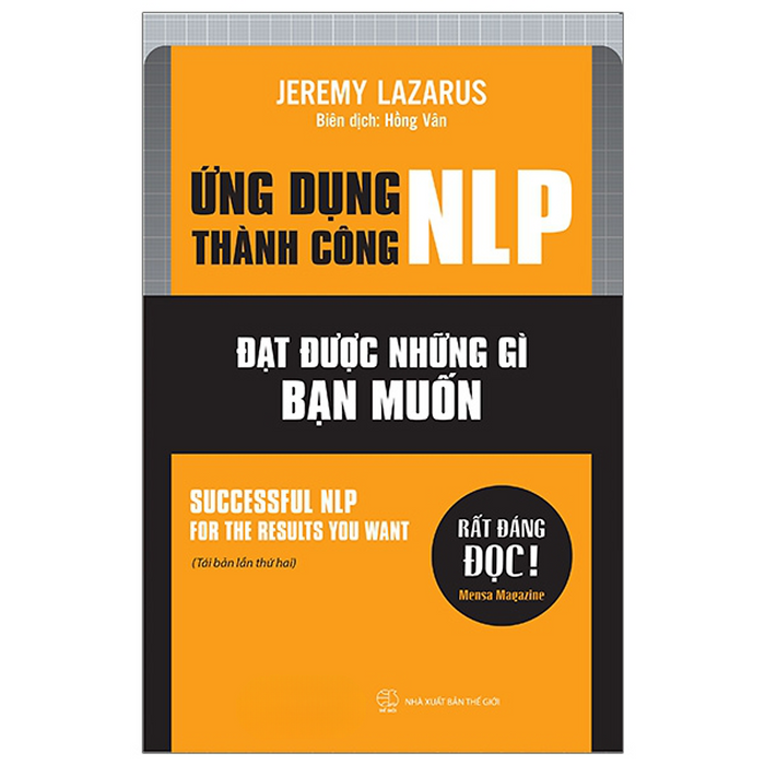 Ứng Dụng Thành Công Nlp - Đạt Được Những Gì Bạn Muốn - Jeremy Lazarus