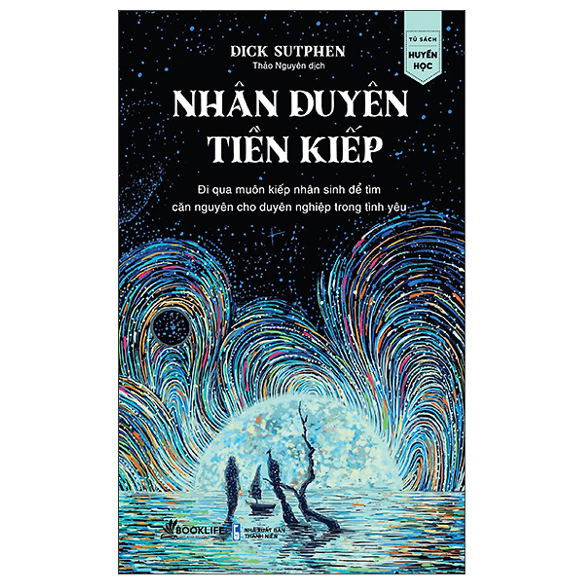 Nhân Duyên Tiền Kiếp (Dick Sutphen)
