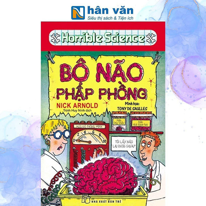 Horrible Science - Bộ Não Phập Phồng