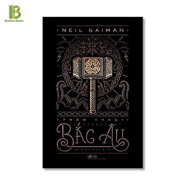 Sách - Thần Thoại Bắc Âu - Neil Gaiman - Nhã Nam - Bìa Mềm