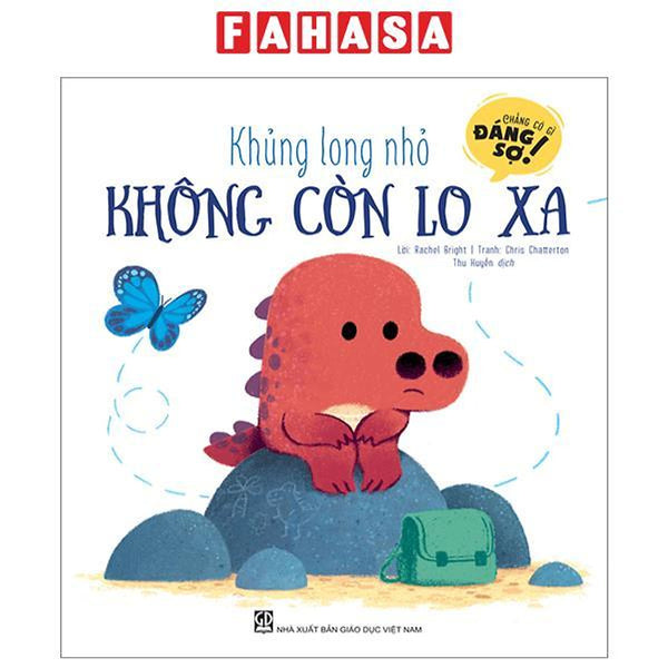 Chẳng Có Gì Đáng Sợ - Khủng Long Nhỏ Không Còn Lo Xa