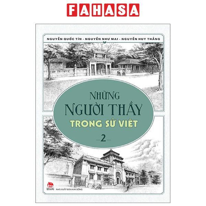 Những Người Thầy Trong Sử Việt - Tập 2 (Tái Bản 2023)