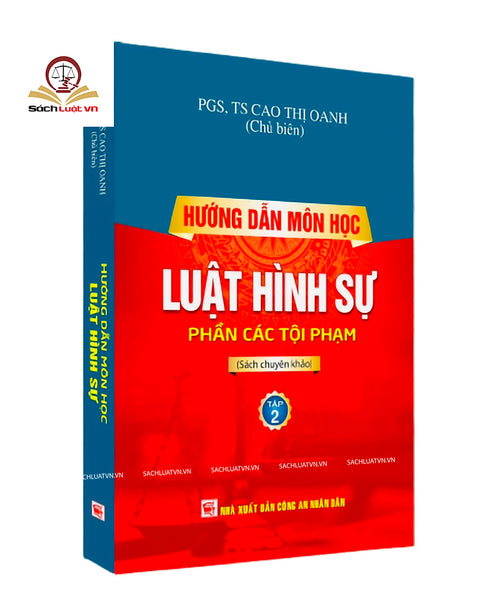 Hướng Dẫn Môn Học Luật Hình Sự - (Tập 2) Phần Các Tội Phạm