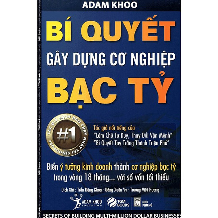 Sách - Bí Quyết Gây Dựng Cơ Nghiệp Bạc Tỷ ( Tái Bản 2019 ) - Tặng Kèm Bookmark