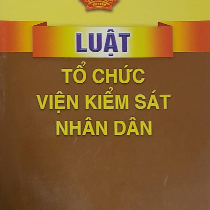 Luật Tổ Chức Viện Kiểm Sát Nhân Dân