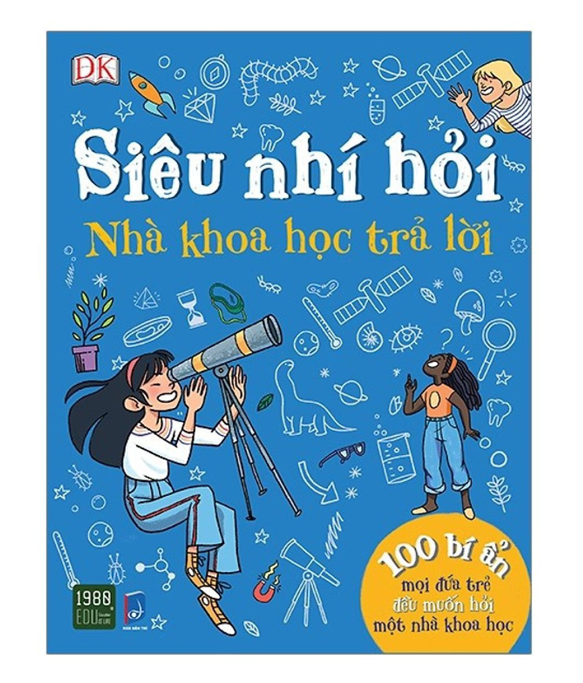 Sách - Siêu Nhí Hỏi Nhà Khoa Học Trả Lời (1980)