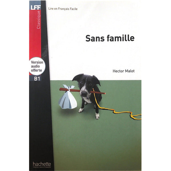Sách Luyện Đọc Tiếng Pháp Trình Độ B1 (Kèm Audio) - Lff B1 - Sans Famille