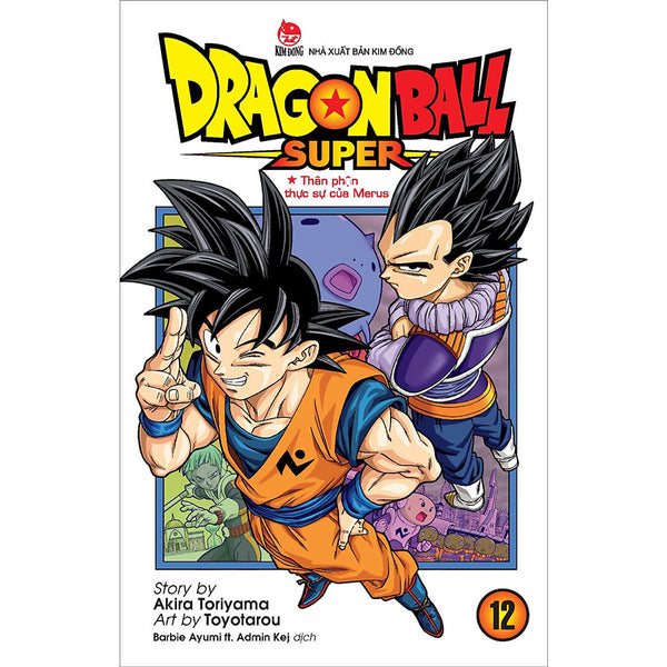 Dragon Ball Super Tập 12: Thân Phận Thực Sự Của Merus (Tái Bản 2022)