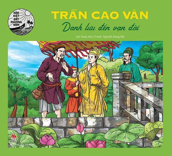 Hào Kiệt Đất Phương Nam – Trần Cao Vân - Danh Lưu Đến Vạn Đời