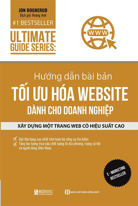 Sách Ultimate Guide Series: Hướng Dẫn Bài Bản Tối Ưu Hóa Website Dành Cho Doanh Nghiệp