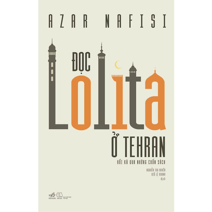 Đọc Lolita Ở Tehran: Hồi Ký Qua Những Cuốn Sách - BảN QuyềN