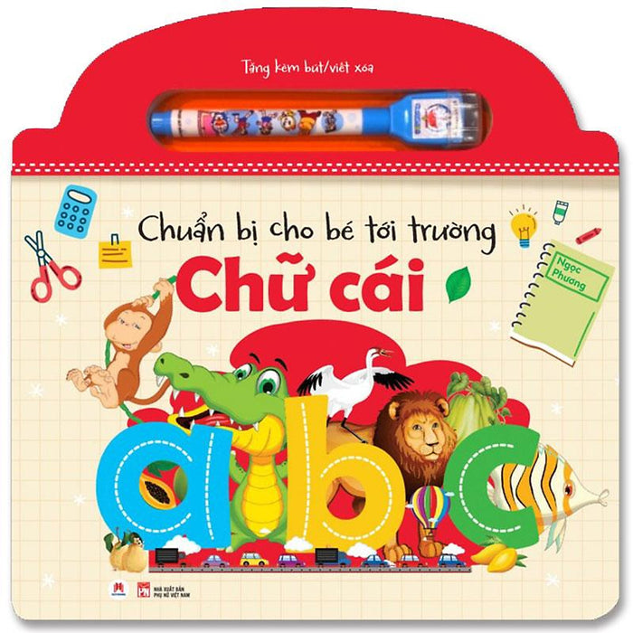 Chuẩn Bị Cho Bé Tới Trường - Chữ Cái