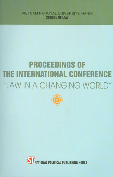 Proceedings Of The International Conference "Law In A Changing World"
