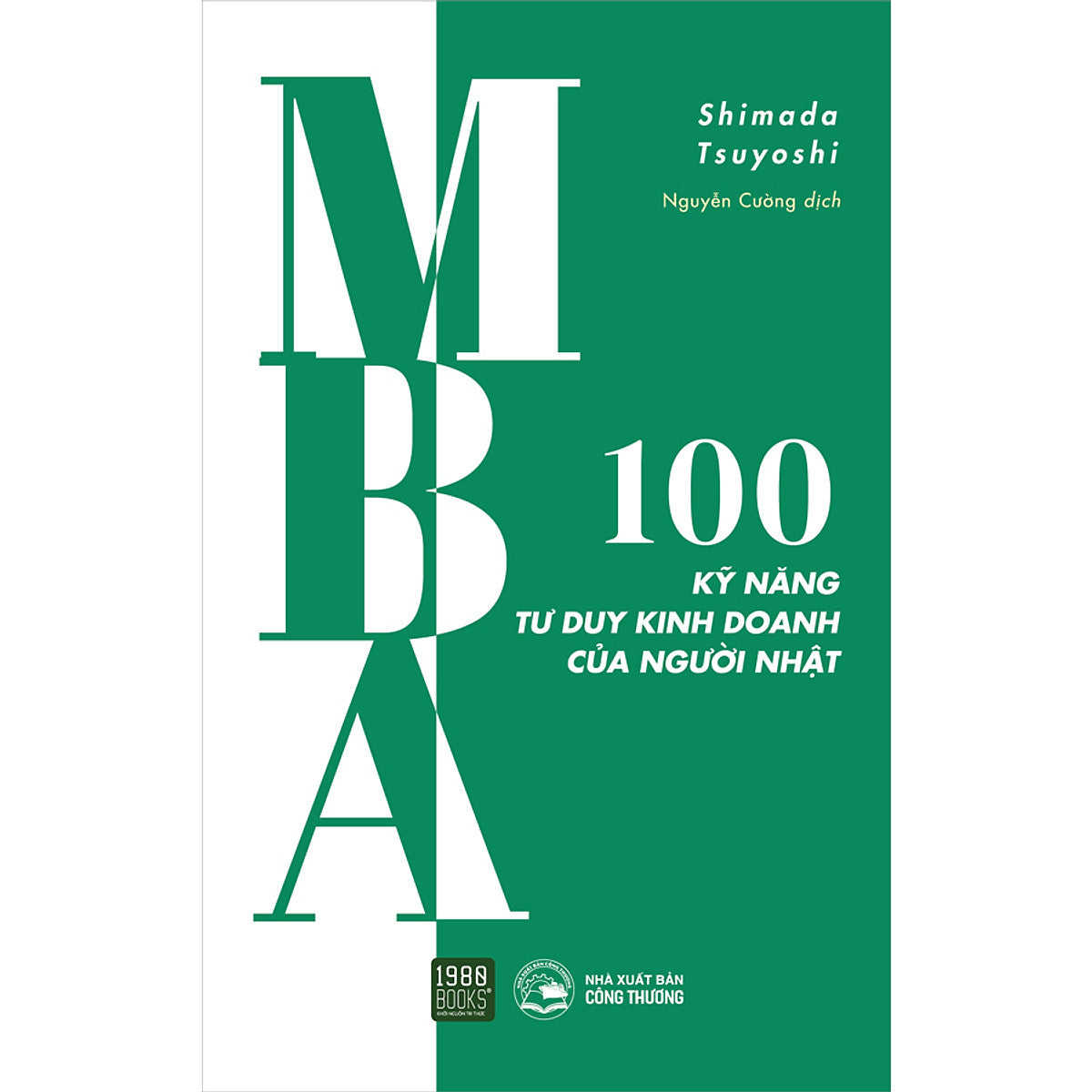 Mba - 100 Kỹ Năng Tư Duy Kinh Doanh Của Người Nhật