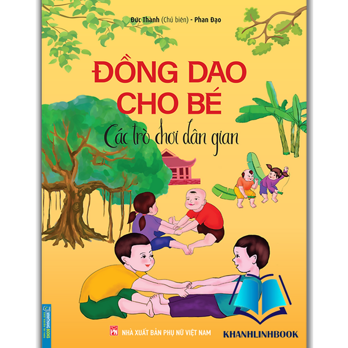 Sách - Đồng Dao Cho Bé - Các Trò Chơi Dân Gian