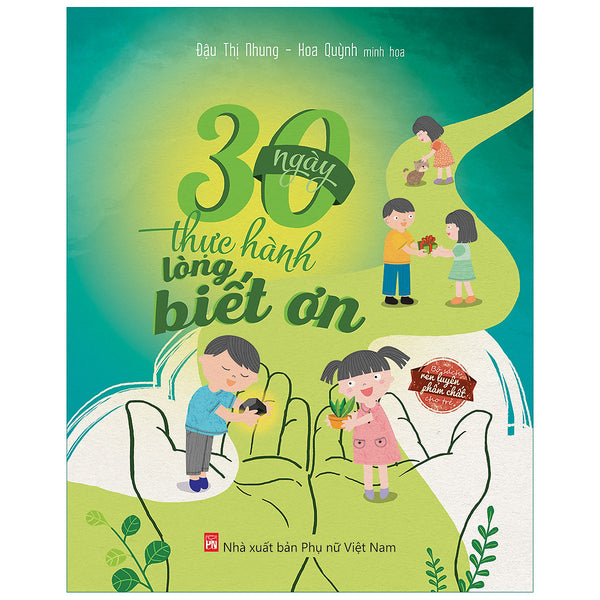 30 Ngày Thực Hành Lòng Biết Ơn – Bộ Sách Rèn Luyện Phẩm Chất Cho Trẻ