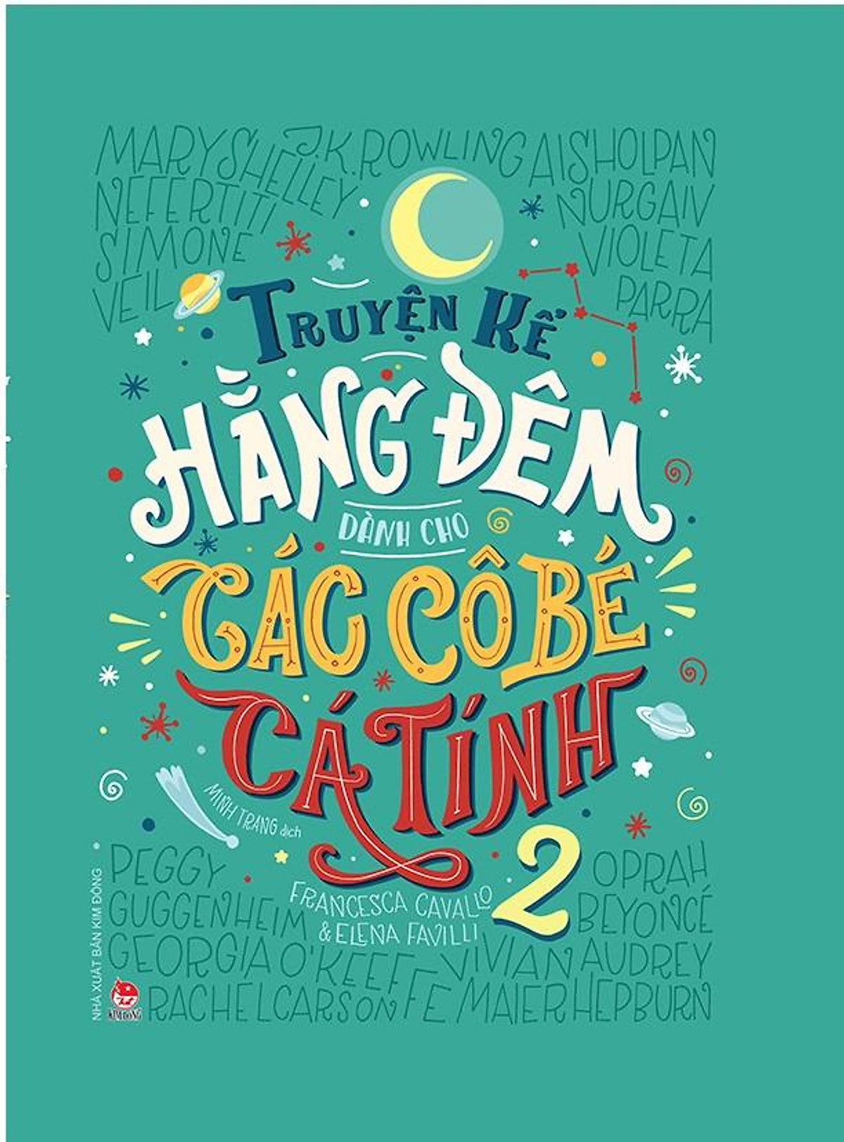 Truyện Kể Hằng Đêm Dành Cho Các Cô Bé Cá Tính 2 - 100 Người Phụ Nữ Truyền Cảm Hứng (Tái Bản 2019)