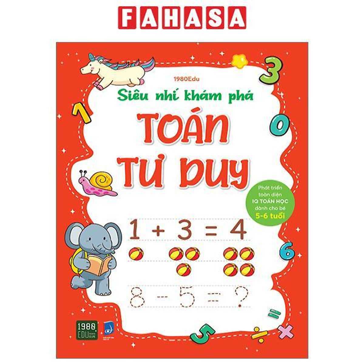 Siêu Nhí Khám Phá - Toán Tư Duy - Phát Triển Toàn Diện Iq Toán Học Dành Cho Bé Từ 5-6 Tuổi