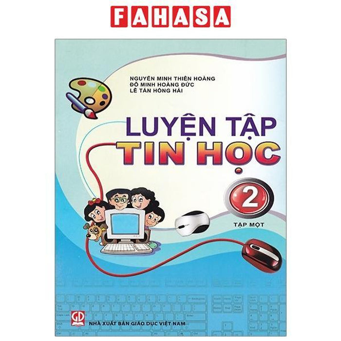 Luyện Tập Tin Học 2 - Tập 1 (2023)