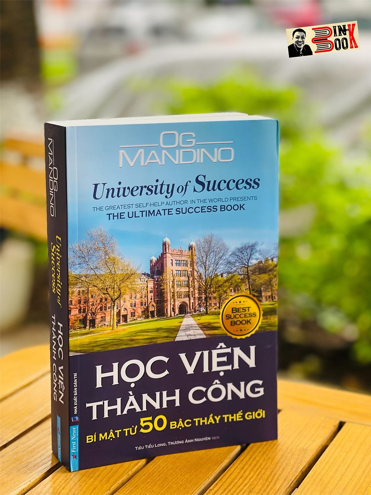 Học Viện Thành Công – Bí Mật Từ 50 Bậc Thầy Thế Giới – Og Mandino – First News – Nxb Dân Trí (Bìa Mềm)