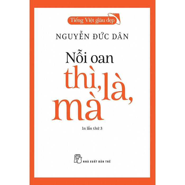 Sách-Nỗi Oan Thì, Là, Mà-Tiếng Việt Giàu Đẹp