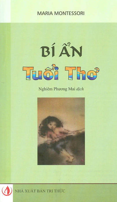 Bí Ẩn Tuổi Thơ (Tái Bản Lần Thứ Tư)