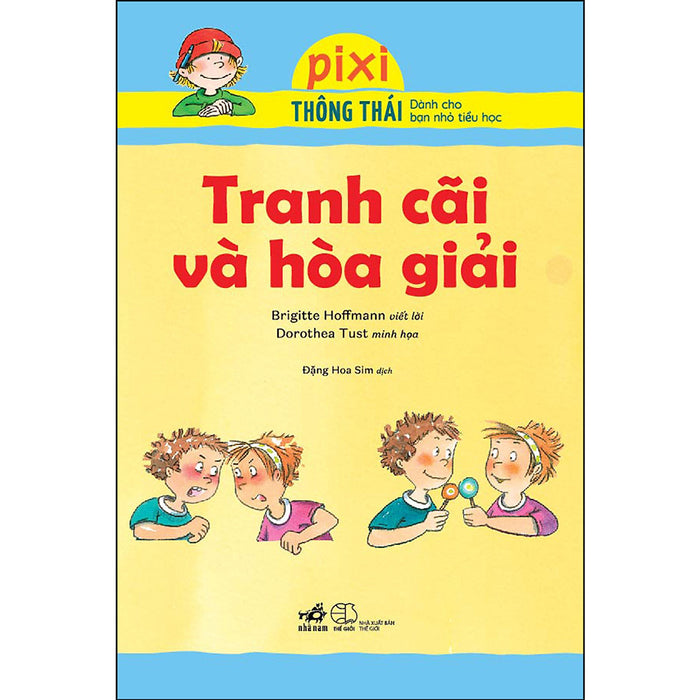 Pixi Thông Thái - Tranh Cãi Và Hòa Giải