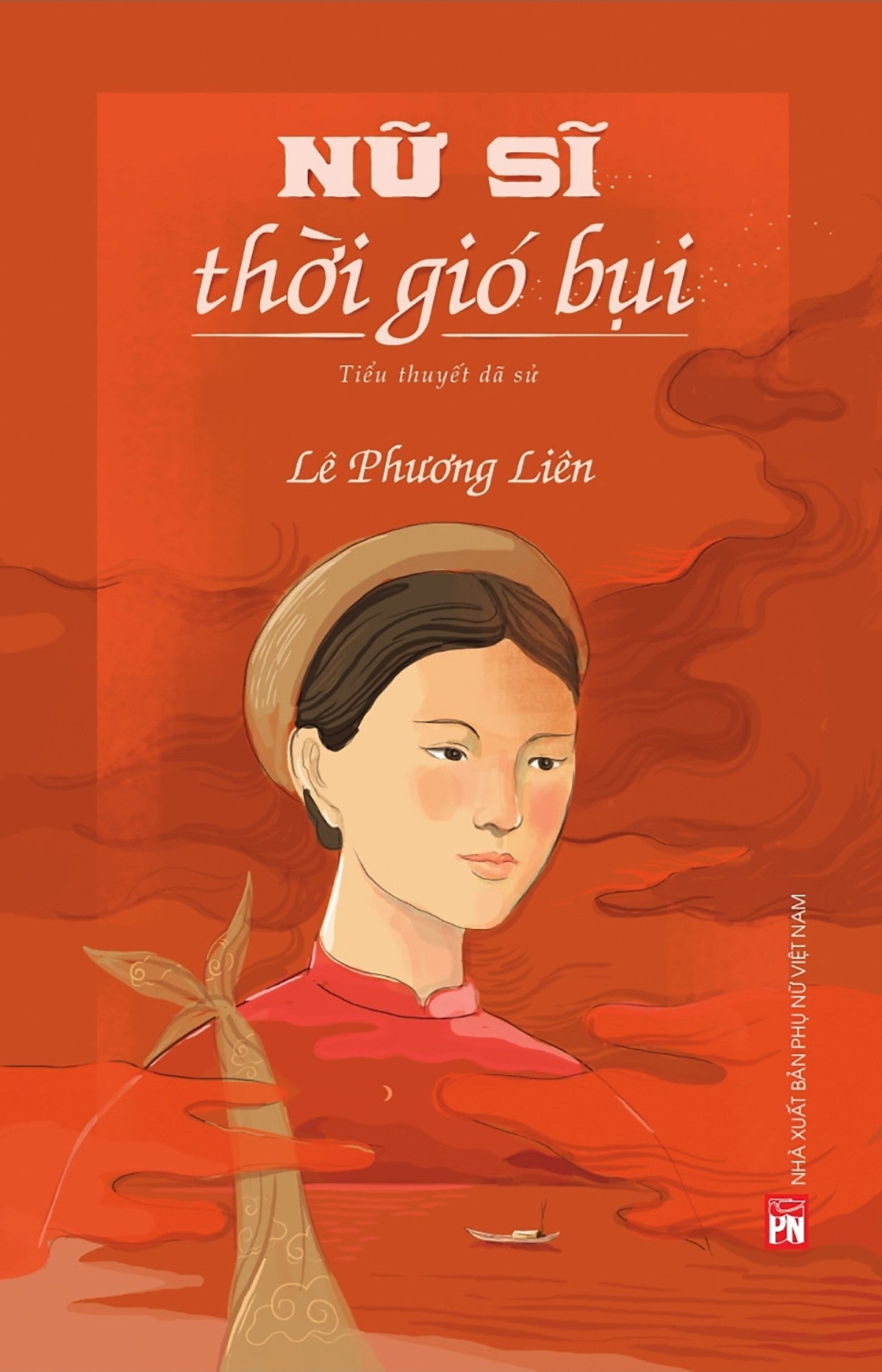 Nữ Sĩ Thời Gió Bụi - Tác Giả Lê Phương Liên