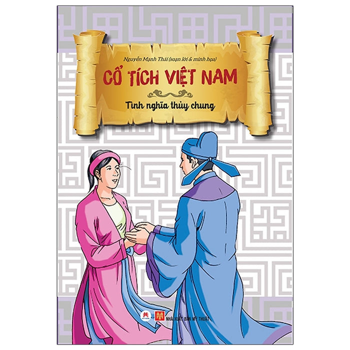 Sách Thiếu Nhi Cực Hay-Cổ Tích Việt Nam: Tình Nghĩa Thuỷ Chung (Tái Bản 2020)