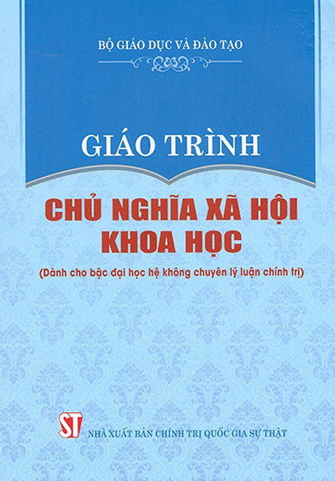 Giáo Trình Chủ Nghĩa Xã Hội Khoa Học (Dành Cho Bậc Đại Học Hệ Không Chuyên Lý Luận Chính Trị)