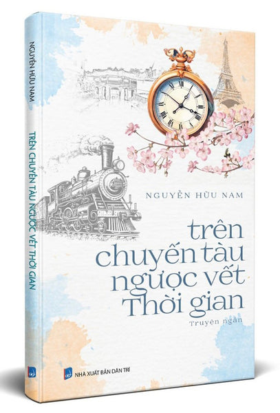 Sách - Trên Chuyến Tàu Ngược Vết Thời Gian