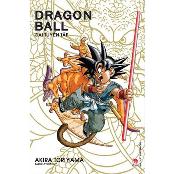 Dragon Ball Đại Tuyển Tập (Bìa Cứng) - Bản Quyền