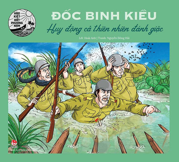 Hào Kiệt Đất Phương Nam – Đốc Binh Kiều - Huy Động Cả Thiên Nhiên Đánh Giặc